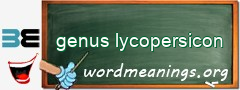WordMeaning blackboard for genus lycopersicon